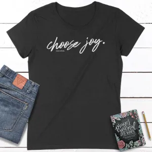 Choose Joy Ladies Fit Tees