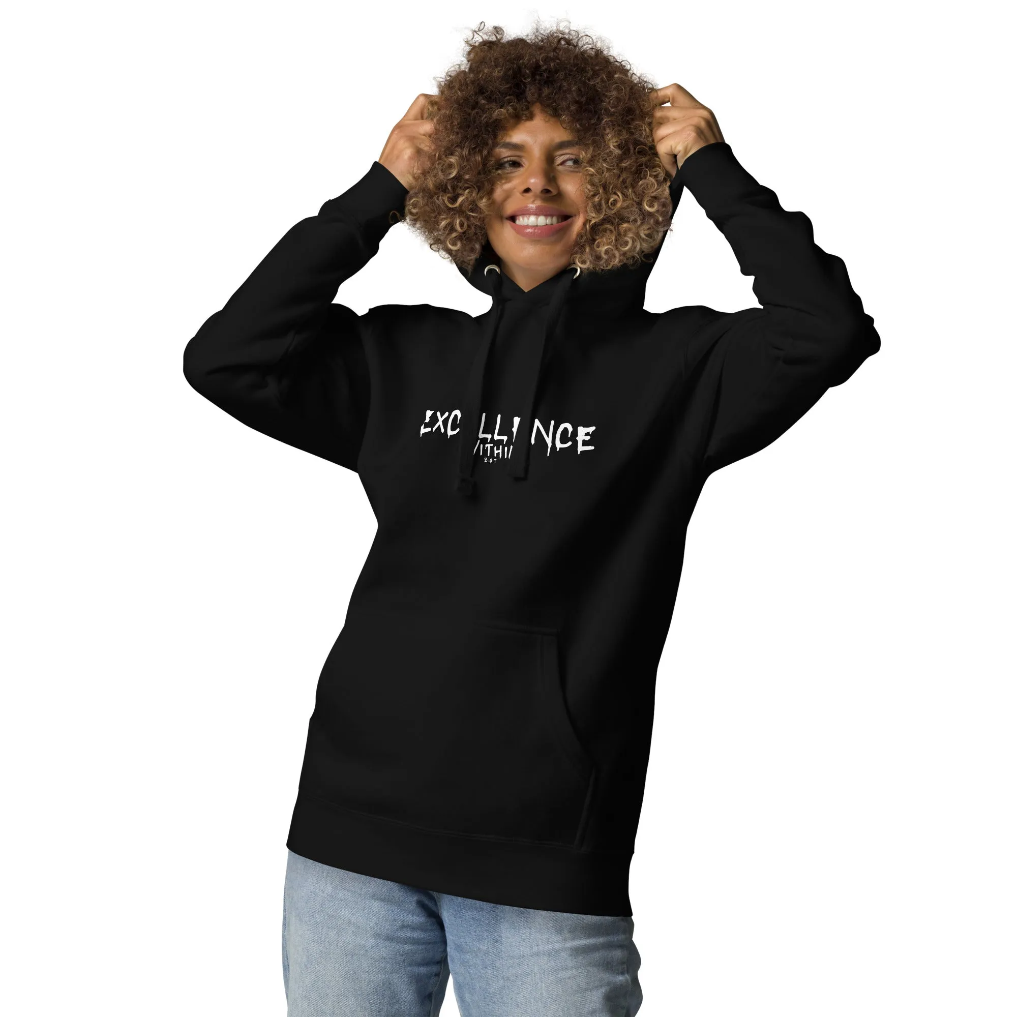 EXCELLENCE WITHIN: Unisex Hoodie