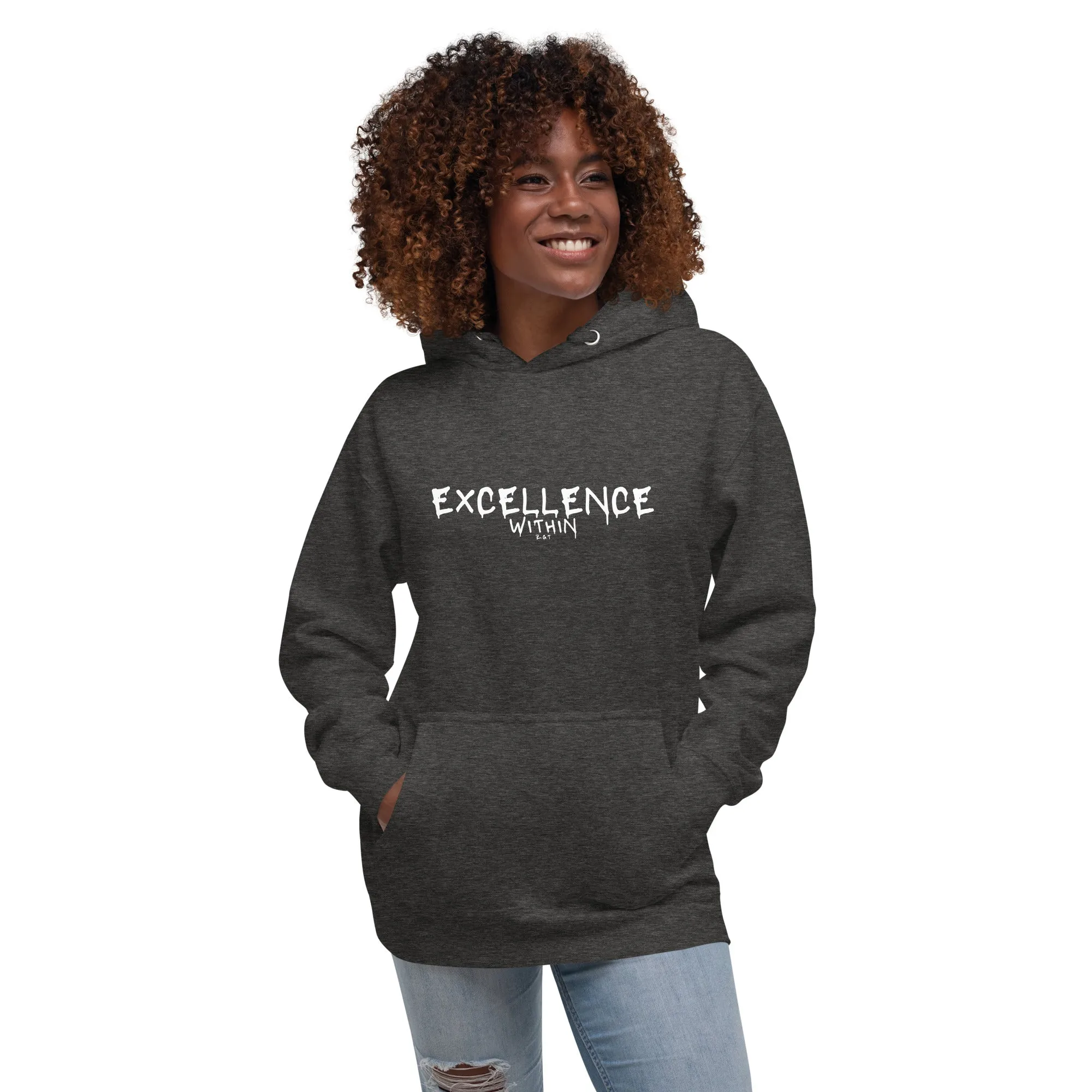 EXCELLENCE WITHIN: Unisex Hoodie