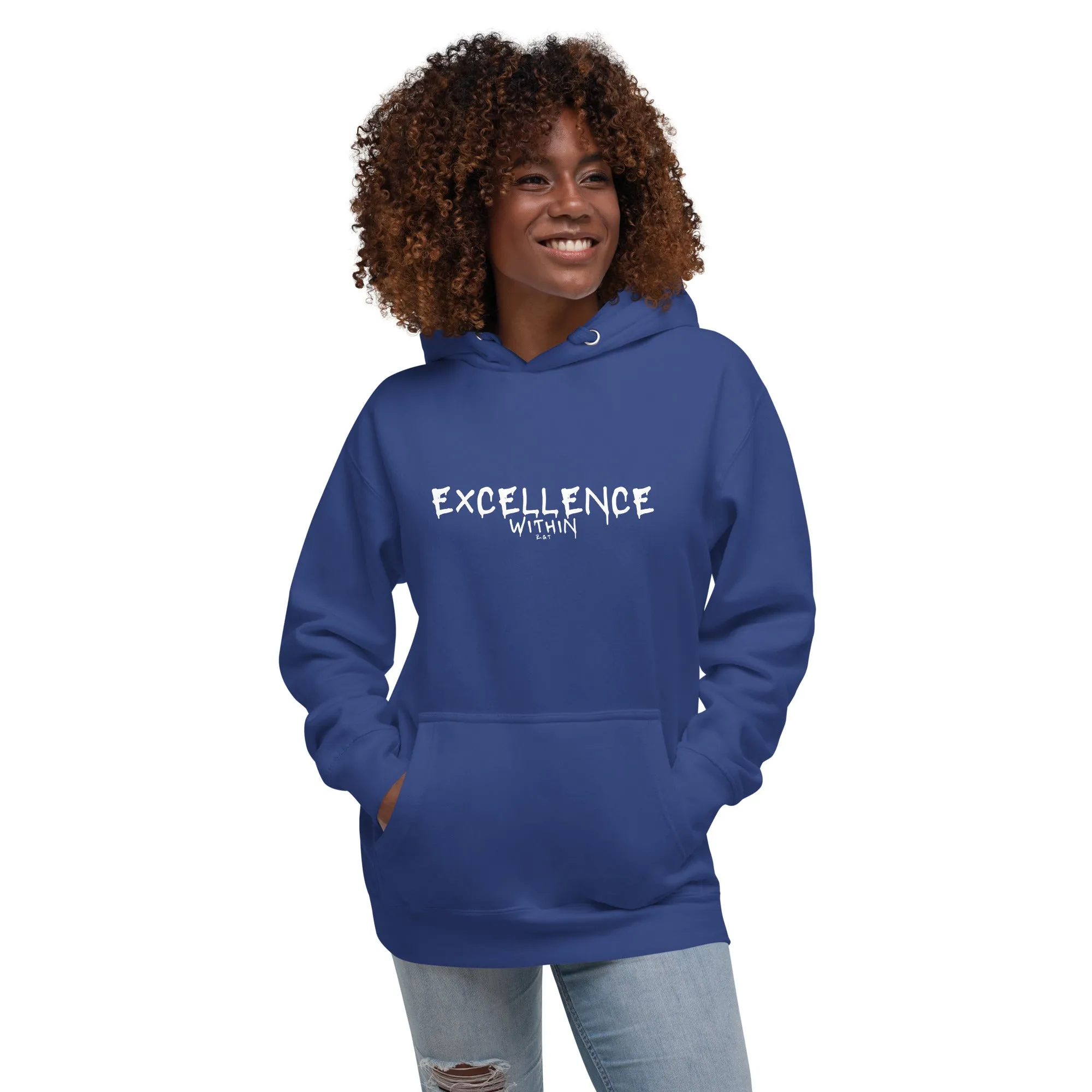 EXCELLENCE WITHIN: Unisex Hoodie