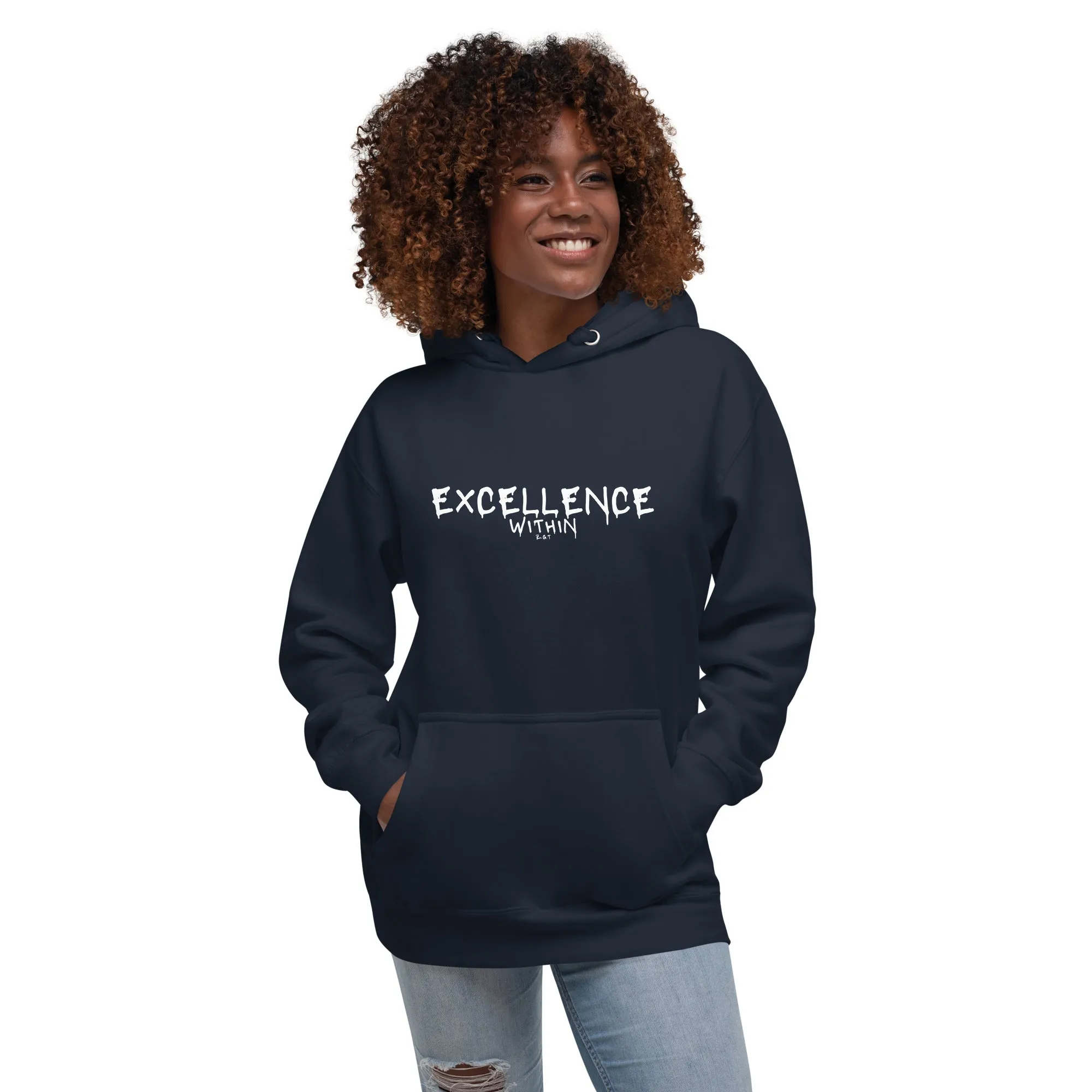 EXCELLENCE WITHIN: Unisex Hoodie