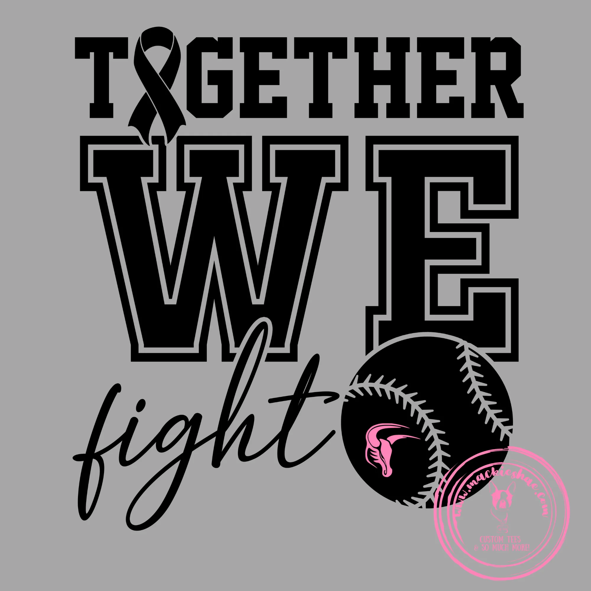 MSHS Softball- Maverick Softball Together We Fight Pink Gear