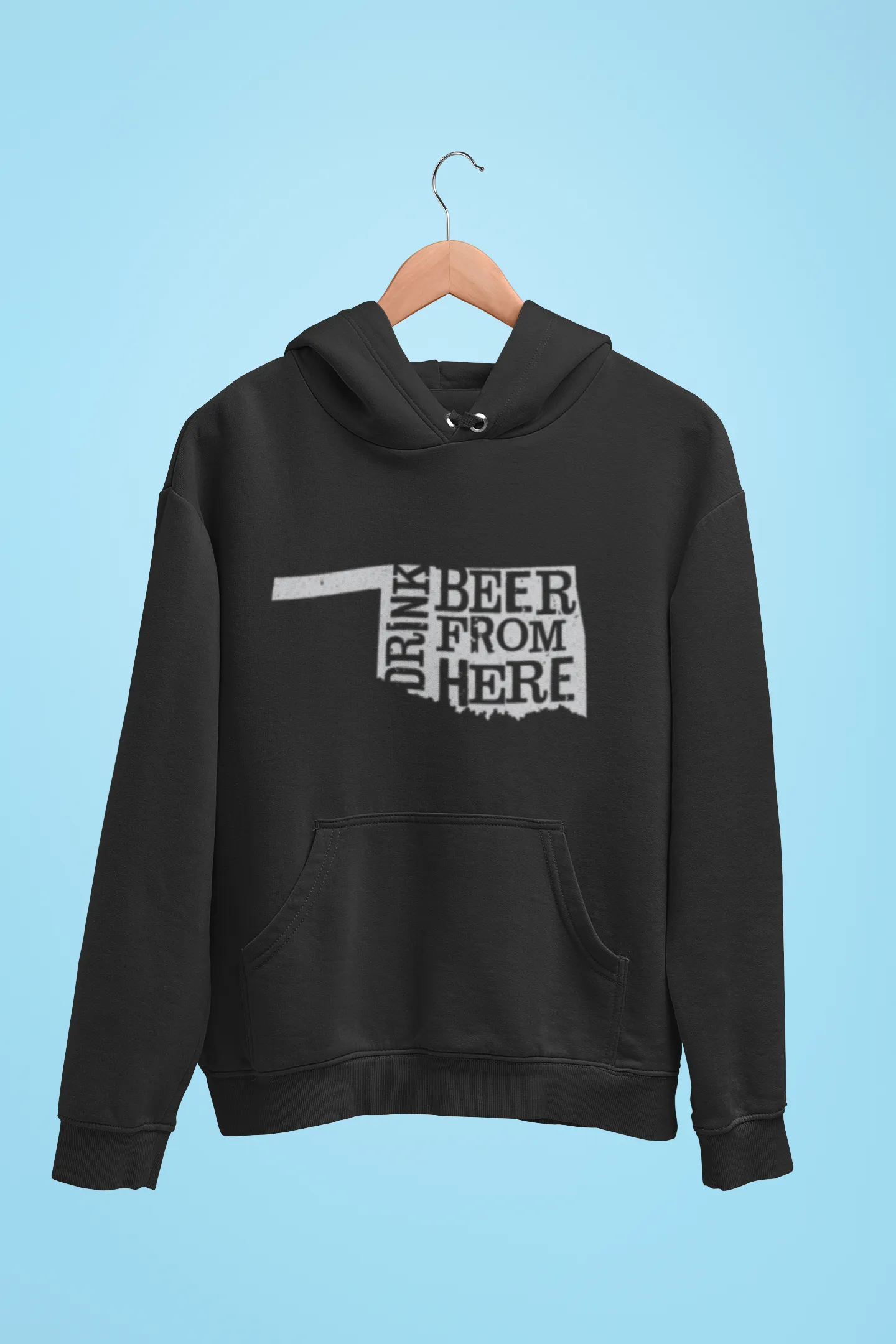 Oklahoma Drink Beer From Here® - Craft Beer Hoodie