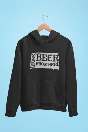 South Dakota Drink Beer From Here® - Craft Beer Hoodie