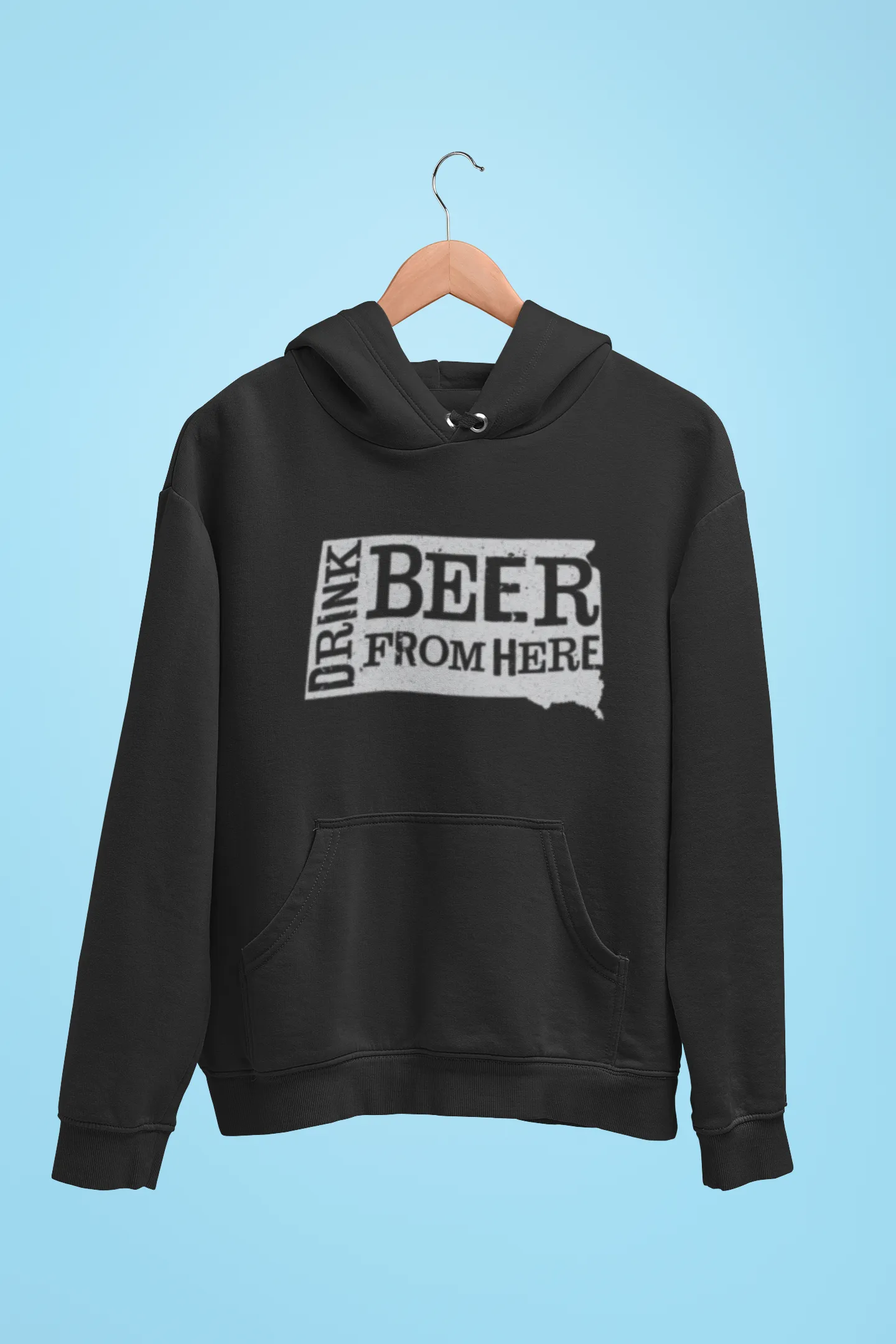 South Dakota Drink Beer From Here® - Craft Beer Hoodie